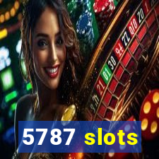 5787 slots